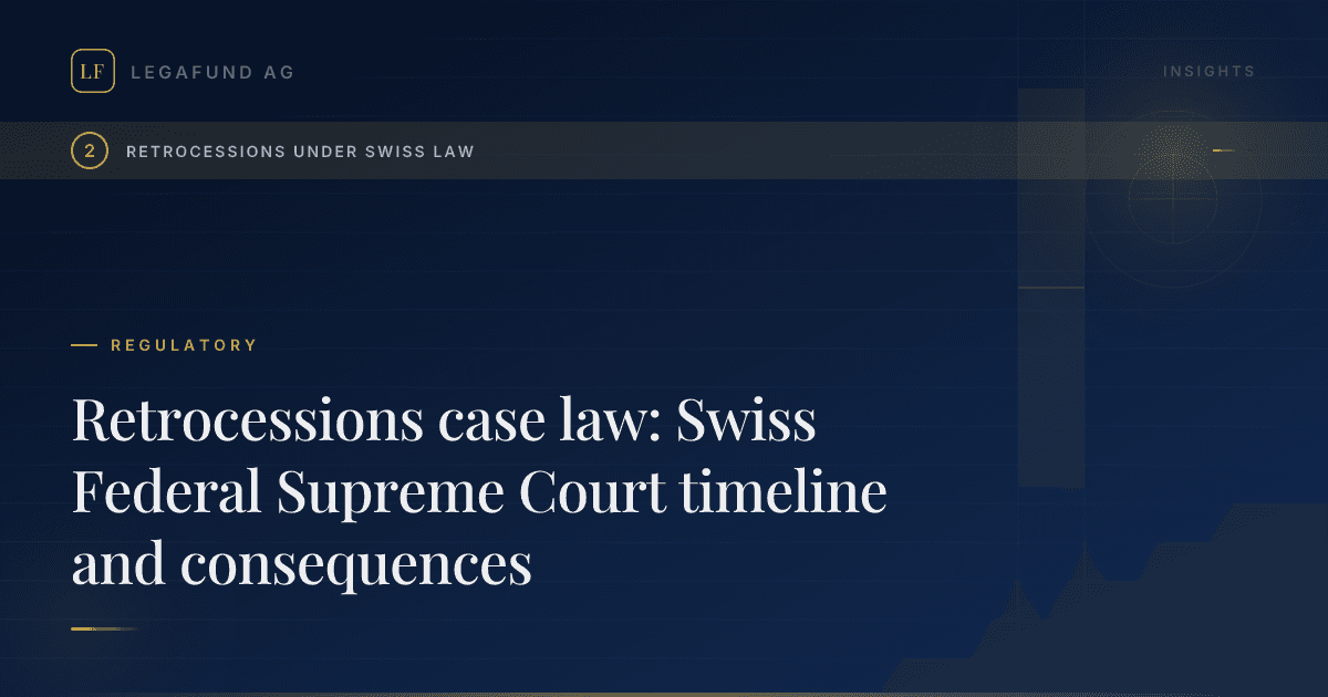 Retrocessions case law: Swiss Federal Supreme Court timeline and consequences