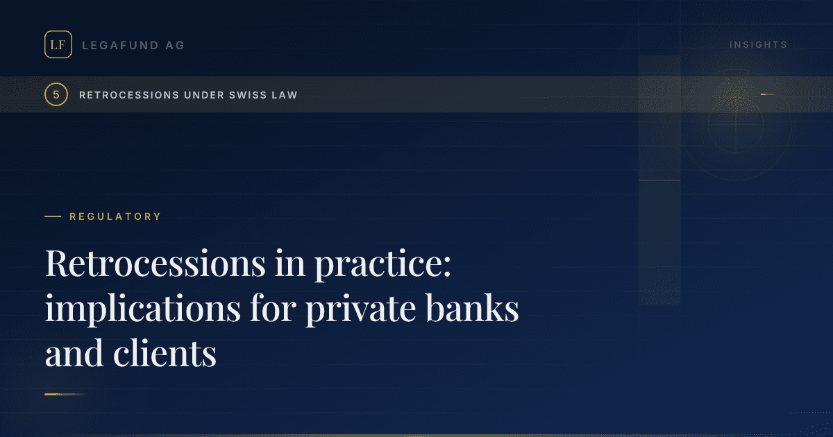 Retrocessions in practice: implications for private banks and clients